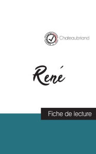 Title: René de Chateaubriand (fiche de lecture et analyse complète de l'oeuvre), Author: Chateaubriand