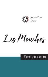 Title: Les Mouches de Jean-Paul Sartre (fiche de lecture et analyse complète de l'oeuvre), Author: Jean-Paul Sartre