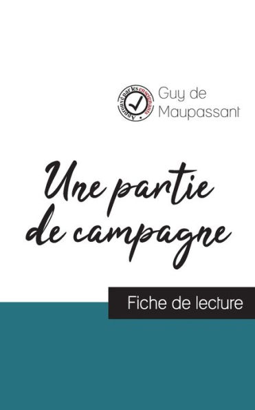 Une partie de campagne de Guy de Maupassant (fiche de lecture et analyse complète de l'oeuvre)