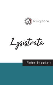 Title: Lysistrata de Aristophane (fiche de lecture et analyse complète de l'oeuvre), Author: Aristophane