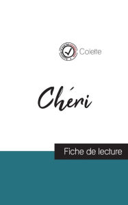 Title: Chéri de Colette (fiche de lecture et analyse complète de l'oeuvre), Author: Colette