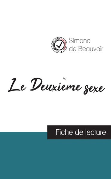 Le DeuxiÃ¯Â¿Â½me sexe de Simone de Beauvoir (fiche de lecture et analyse complÃ¯Â¿Â½te de l'oeuvre)