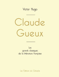 Title: Claude Gueux de Victor Hugo (ï¿½dition grand format), Author: Victor Hugo