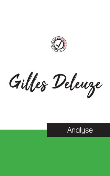 Gilles Deleuze (étude et analyse complète de sa pensée)