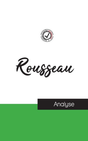 Jean-Jacques Rousseau (étude et analyse complète de sa pensée)