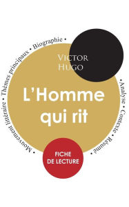 Title: Fiche de lecture L'Homme qui rit (Étude intégrale), Author: Victor Hugo