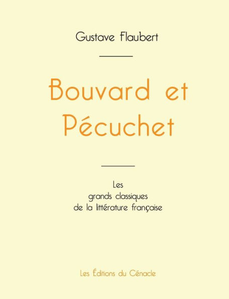 Bouvard et Pécuchet de Gustave Flaubert (édition grand format)