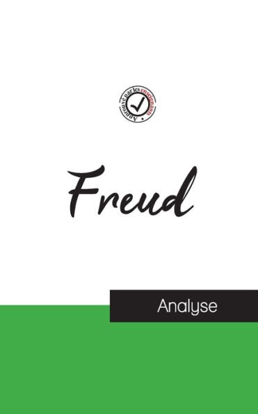 Sigmund Freud (étude et analyse complète de sa pensée)