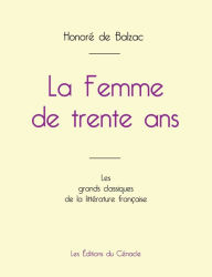Title: La Femme de trente ans de Balzac (ï¿½dition grand format), Author: Honorï de Balzac