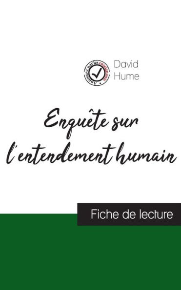 Enquête sur l'entendement humain de David Hume (fiche de lecture et analyse complète de l'oeuvre)