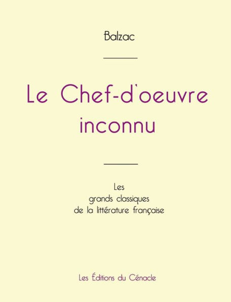 Le Chef-d'oeuvre inconnu de Balzac (ï¿½dition grand format)