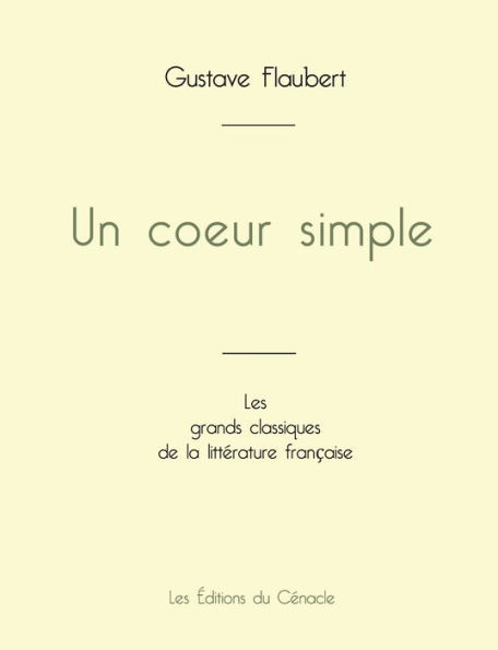 Un coeur simple de Gustave Flaubert (ï¿½dition grand format)