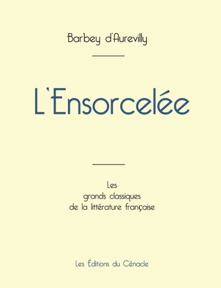 L'Ensorcelï¿½e de Barbey d'Aurevilly (ï¿½dition grand format)