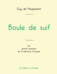 Title: Boule de suif de Maupassant (ï¿½dition grand format), Author: Guy de Maupassant