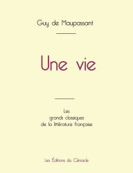 Title: Une vie de Maupassant (ï¿½dition grand format), Author: Guy de Maupassant