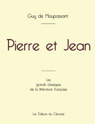 Title: Pierre et Jean de Maupassant (ï¿½dition grand format), Author: Guy de Maupassant