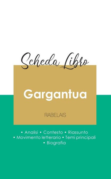 Scheda libro Gargantua di Rabelais (analisi letteraria di riferimento e riassunto completo)