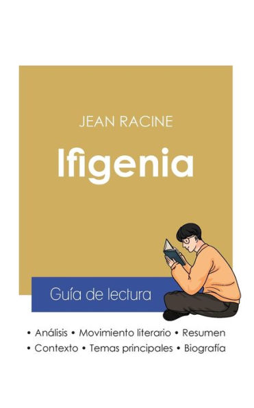 Guï¿½a de lectura Ifigenia de Jean Racine (anï¿½lisis literario de referencia y resumen completo)