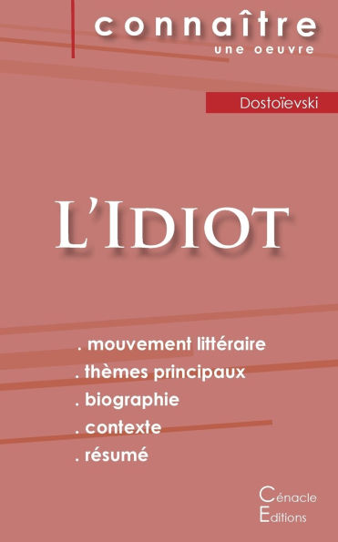 Fiche de lecture L'Idiot (Analyse littï¿½raire de rï¿½fï¿½rence et rï¿½sumï¿½ complet)