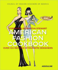 Title: American Fashion Cookbook: 100 Designers' Best Recipes, Author: Lisa Marsh