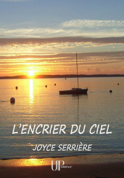 L'encrier du ciel: Recueil de poèmes