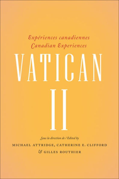 Vatican II: Experiences canadiennes - Canadian experiences