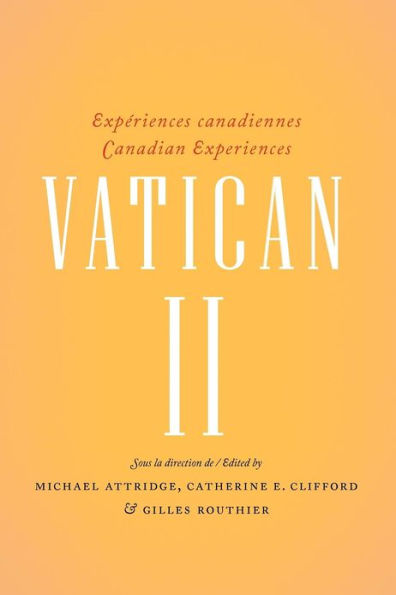 Vatican II: Experiences canadiennes - Canadian experiences