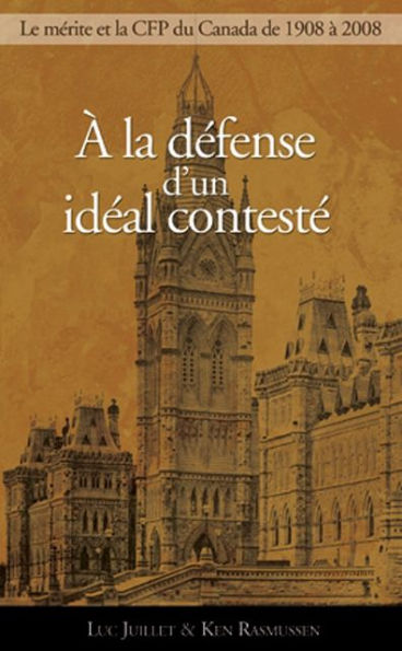 À la défense d'un idéal contesté: Le principe de mérite et la Commission de la fonction publique, 1908-2008