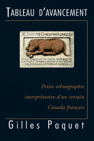 Tableau d'avancement: Petite ethnographie interprétative d'un certain Canada français