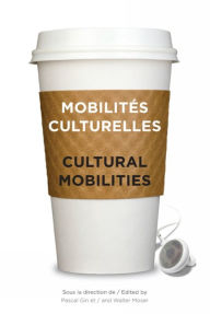 Title: Mobilités culturelles - Cultural Mobilities, Author: Pascal Gin