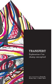 Title: Transfert: Exploration d'un champ conceptuel, Author: PASCAL GIN