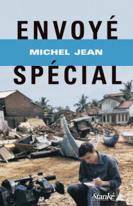 Title: Envoyé spécial, Author: Michel Jean