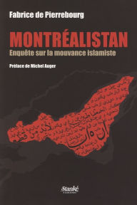 Title: Montréalistan - Enquête sur la mouvance islamiste, Author: Fabrice de Pierrebourg