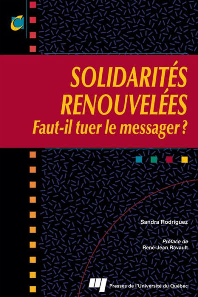 Solidarités renouvelées: Faut-il tuer le messager ?