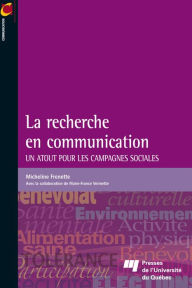 Title: La recherche en communication: Un atout pour les campagnes sociales, Author: Micheline Frenette