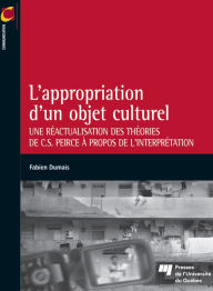 Title: L'appropriation d'un objet culturel, Author: Fabien Dumais