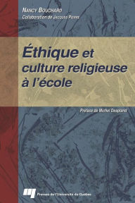 Title: Éthique et culture religieuse à l'école, Author: Nancy Bouchard