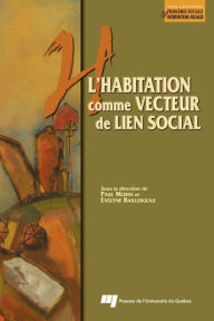 Title: L'habitation comme vecteur de lien social, Author: Paul Morin