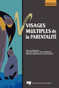 Title: Visages multiples de la parentalité, Author: Claudine Parent