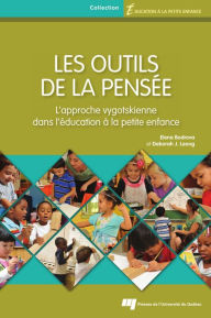 Title: Les outils de la pensée: L'approche vygotskienne dans l'éducation à la petite enfance, Author: Elena Bodrova