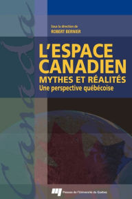 Title: L'espace canadien, Author: Robert Bernier