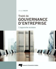 Title: Traité de gouvernance d'entreprise: L'approche scolaire, Author: Ahmed Naciri