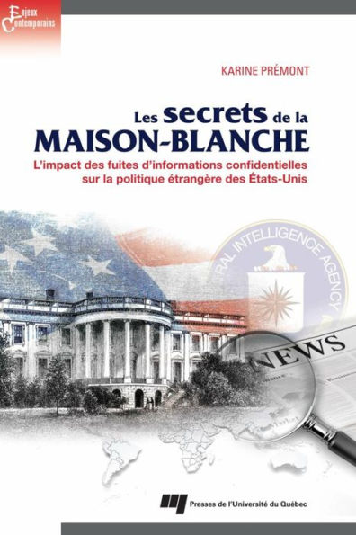 Les secrets de la Maison-Blanche: L'impact des fuites d'informations confidentielles sur la politique étrangère des États-Unis