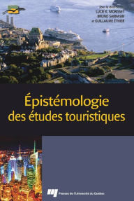 Title: Épistémologie des études touristiques, Author: Lucie K. Morisset