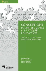 Title: Conceptions de l'intelligence et pratiques éducatives: Quelle est l'influence du constructivisme?, Author: Caterina Fiorilli