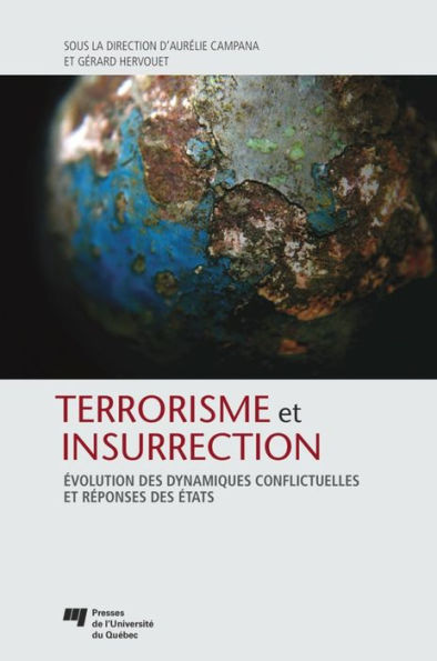 Terrorisme et insurrection: Évolution des dynamiques conflictuelles et réponses des États