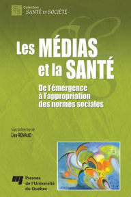 Title: Les médias et la santé, Author: Lise Renaud