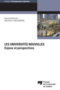 Title: Les universités nouvelles: Enjeux et perspectives, Author: Lyse Roy