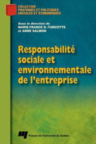 Title: Responsabilité sociale et environnementale de l'entreprise, Author: Marie-France B. Turcotte