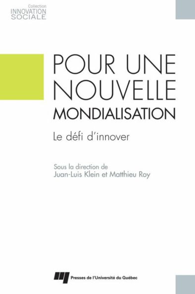 Pour une nouvelle mondialisation: Le défi d'innover